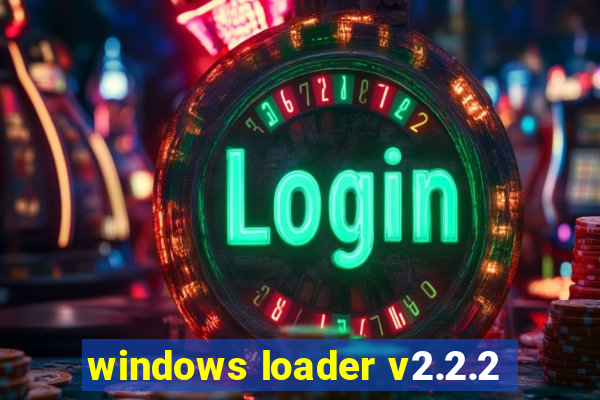 windows loader v2.2.2